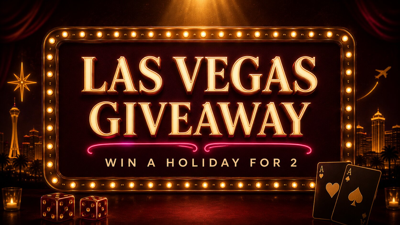 Headline prize: a trip for two to Las Vegas